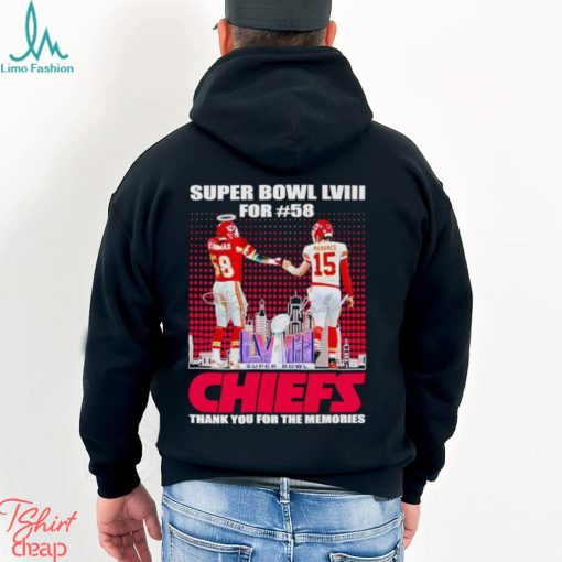 Super Bowl LVIII for 58 Chiefs thank you for the memories shirt