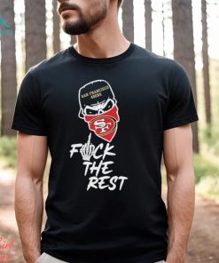 Super Bowl Lviii San Francisco 49Ers Skull Fuck the Rest Shirt