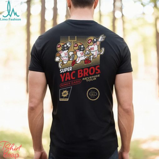 Super YAC Bros Niner Gang NFL San Francisco Football T shirt