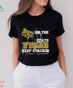 Superbowl On The Road 2024 Vegas Keep Stacking Shirt