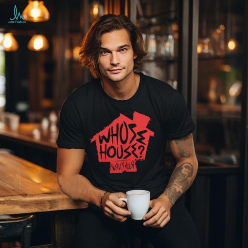 Swerve Strickland Whose House Shirt