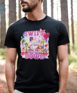 Swift Bowl Welcome To Las Vegas Chiefs vs 49ers Shirt