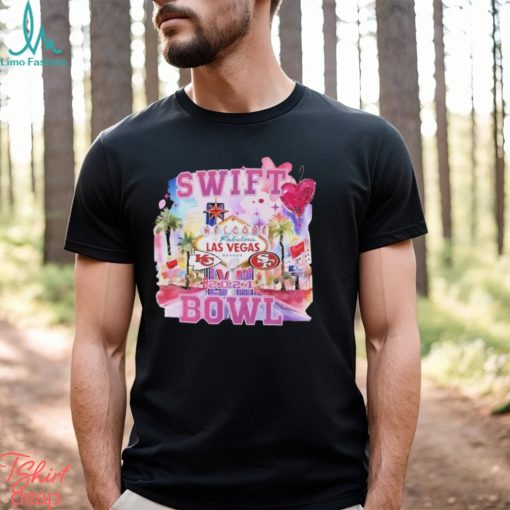 Swift Bowl Welcome To Las Vegas Chiefs vs 49ers Shirt