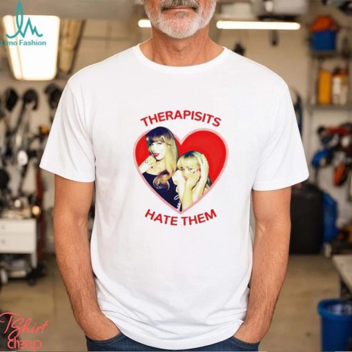 Taylor And Sabrina Carpenter Therapists Hate Them shirt