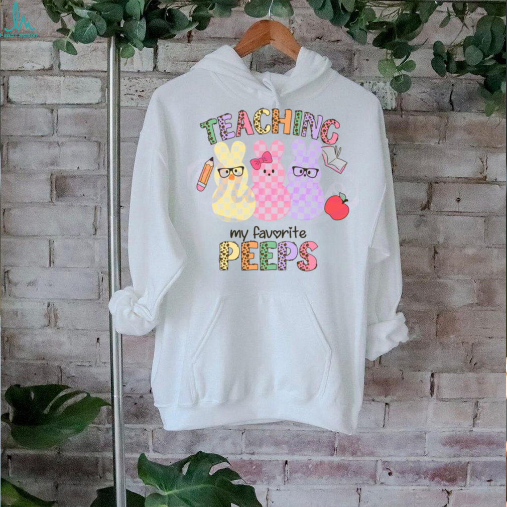 Teaching My Favorite Peeps shirt Teaching My Favorite Peeps shirt