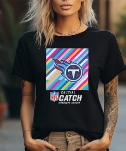 Tennessee Titans NFL Crucial Catch Intercept Cancer 2024 shirt