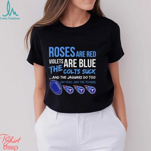 Tennessee Titans Roses Are Red Violets Are Blue Shirt
