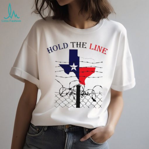 Texas state hold the line shirt