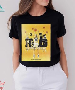 The Big Ten’s All Time Leading Scorer Caitlin Clark Number 22 x Big Ten Women’s Basketball GO Hawkeyes T Shirt