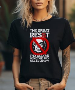 The Great Resist They Will Own Nobody And They Will Be Unhappy T Shirt