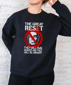 The Great Resist They Will Own Nobody And They Will Be Unhappy T Shirt