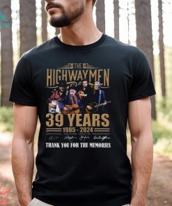 The Highwaymen 39 Years 1985 – 2024 Thank You For The Memories T Shirt