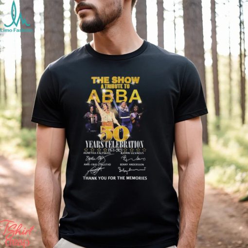 The Show A Tribute To ABBA 50 Years Celebration 1974 – 2024 Thank You For The Memories T Shirt