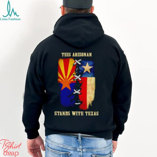 This Arizonan stands with Texas shirt