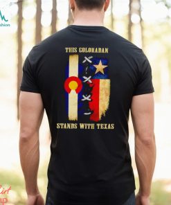 This Coloradan stands with Texas shirt