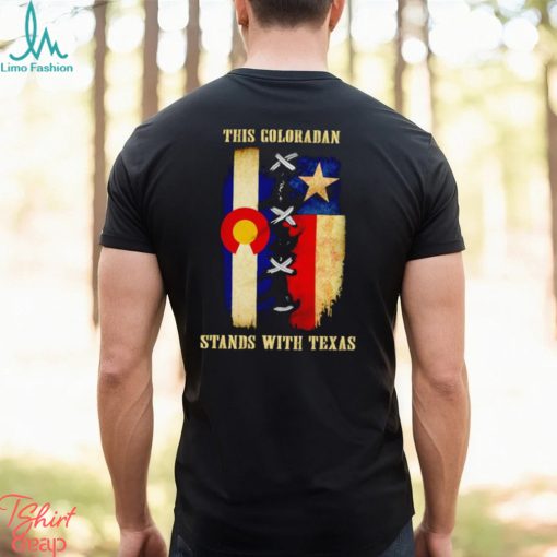 This Coloradan stands with Texas shirt