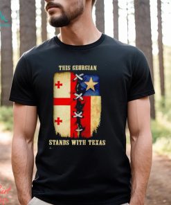 This Georgian stands with Texas shirt