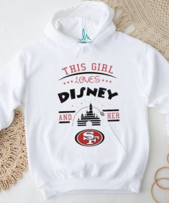 This Girl Loves Disney And Her San Francisco 49ers Logo Shirt