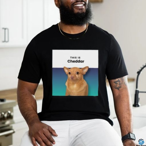 This Is Cheddar Shirts