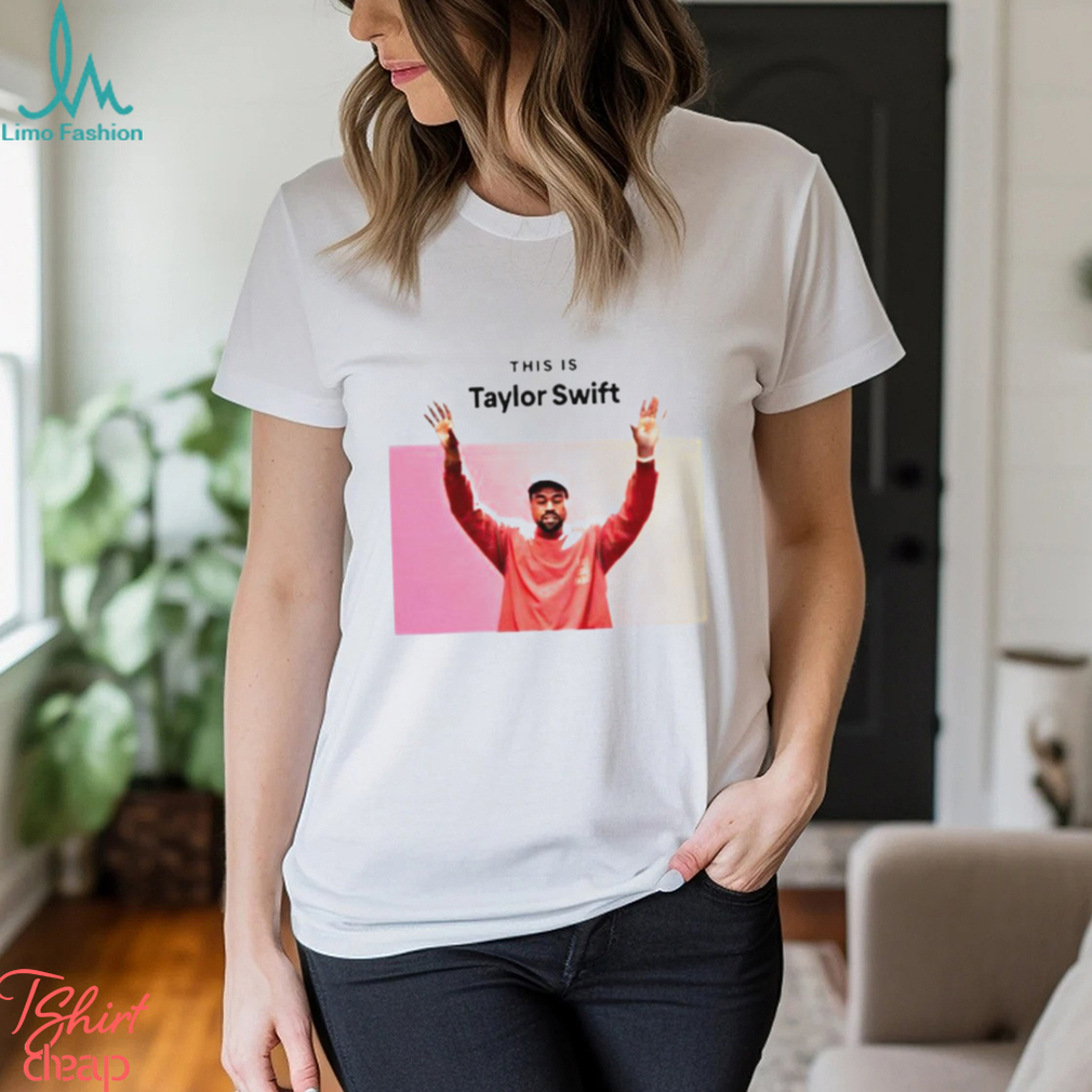 This Is Kanye Swift shirt This Is Kanye Swift shirt