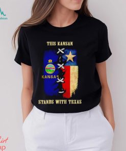 This Kansan stands with Texas shirt