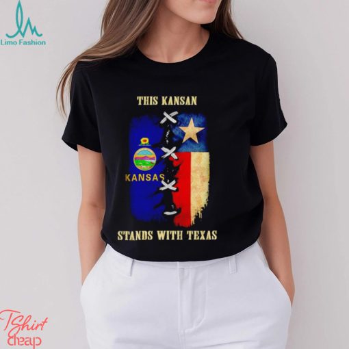 This Kansan stands with Texas shirt