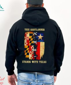 This Marylander stands with Texas shirt