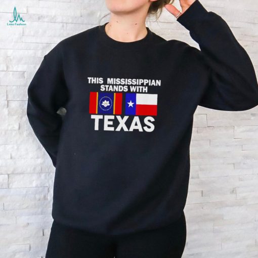 This Mississippian Stands With Texas Shirt
