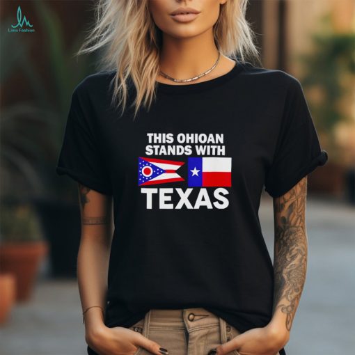 This Ohioan Stands With Texas Shirt