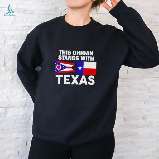 This Ohioan Stands With Texas Shirt