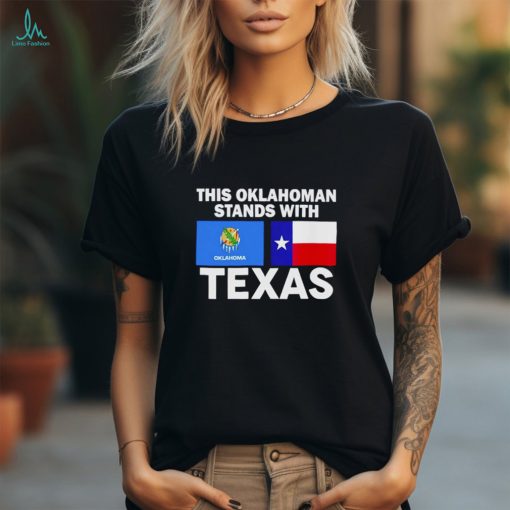 This Oklahoman Stands With Texas Shirt
