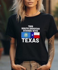 This South Dakotan Stands With Texas Shirt