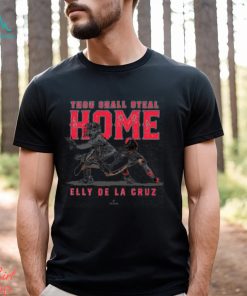 Thou Shall Steal Home Elly De La Cruz Cincinnati MLBPA Pullover Shirt