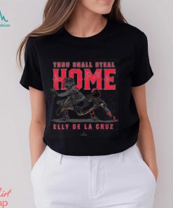 Thou Shall Steal Home Elly De La Cruz Cincinnati MLBPA Pullover Shirt
