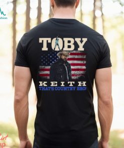 Toby Keith That’s Country Bro T Shirt