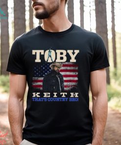 Toby Keith That’s Country Bro T Shirt