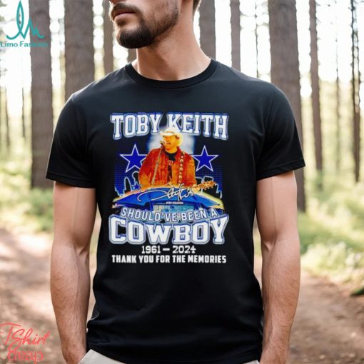Toby Keith should’ve been a Cowboy 1961 2024 thank you for the memories shirt
