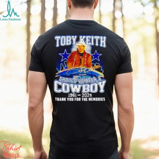 Toby Keith should’ve been a Cowboy 1961 2024 thank you for the memories shirt