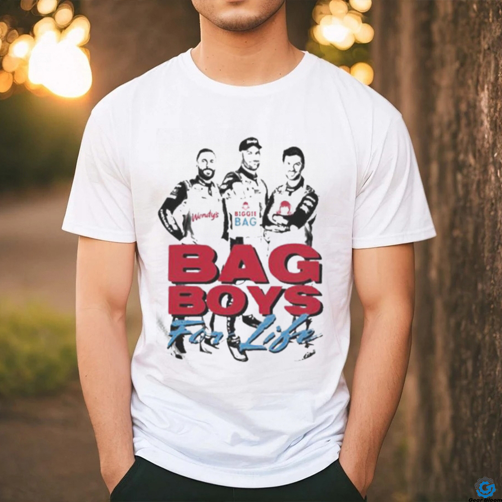 Trackhouse Wendys Bag Boys For Life shirt Trackhouse Wendys Bag Boys For Life shirt