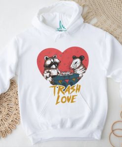 Trash Love Raccoon And Possum T shirt