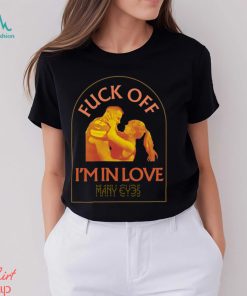 Travis Kelce Taylor Swift Fuck Off I’m In Love T Shirt