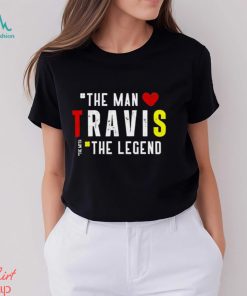 Travis The Man The Legend The Myth Shirt