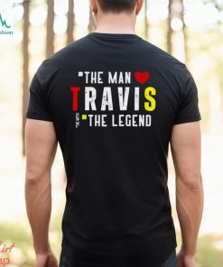 Travis The Man The Legend The Myth Shirt