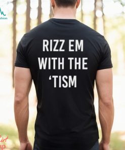 Trending Rizz em with the ’tism shirt