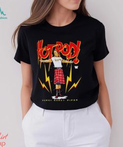 Trending Rowdy Roddy Piper Hot Rod shirt