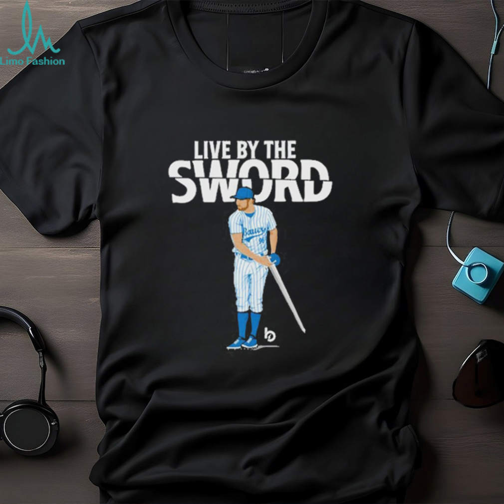 Trevor Bauer Live By The Sword T Shirt Trevor Bauer Live By The Sword T Shirt