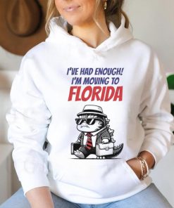 Trump I’ve Had Enough I’m Moving To Florida Shirt