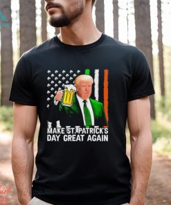 Trump Make Saint St Patricks Day Great Again Shirt
