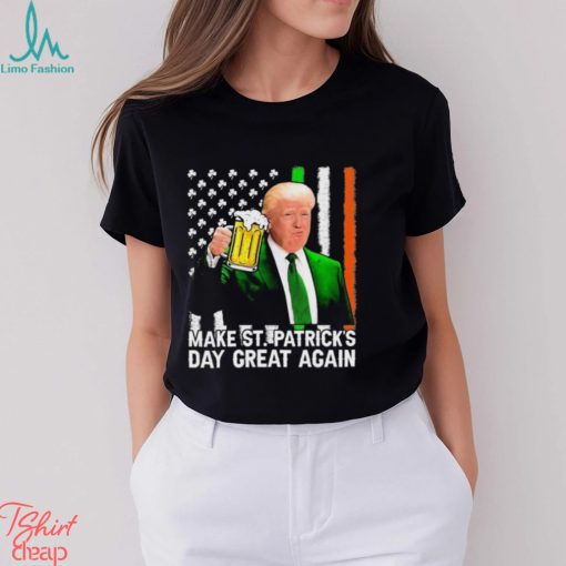 Trump Make Saint St Patricks Day Great Again Shirt