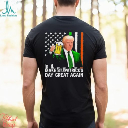 Trump Make Saint St Patricks Day Great Again Shirt